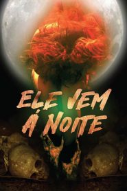 Assistir - Ele Vem à Noite - Filme Online