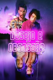 Assistir - Desejo e Obsessão - Filme Online