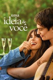 Assistir - Uma Ideia de Você - Filme Online