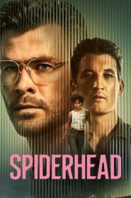Assistir - Spiderhead - Filme Online
