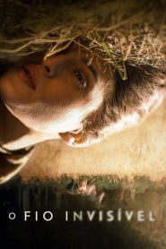 Assistir - O Fio Invisível - Filme Online