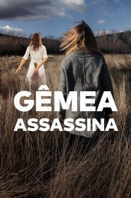 Assistir - Gêmea Assassina - Filme Online
