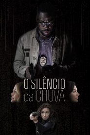 Assistir - O Silêncio da Chuva - Filme Online