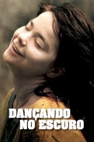 Assistir - Dançando no Escuro - Filme Online