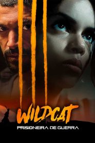 Assistir - Wildcat – Prisioneira de Guerra - Filme Online