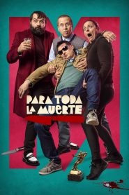 Assistir - Para toda la muerte - Filme Online