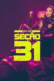 Assistir - Star Trek: Seção 31 - Filme Online