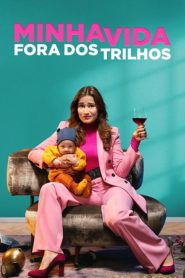 Assistir - Minha Vida Fora dos Trilhos - Filme Online