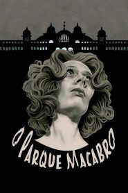 Assistir - O Parque Macabro - Filme Online