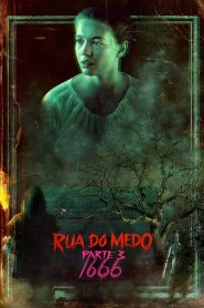 Assistir - Rua do Medo: 1666 – Parte 3 - Filme Online