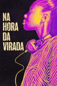 Assistir - Na Hora da Virada - Filme Online