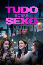 Assistir - Tudo Sobre Sexo - Filme Online