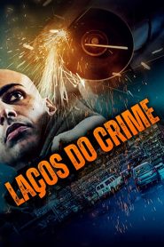 Assistir - Laços do Crime - Filme Online