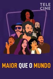 Assistir - Maior que o Mundo - Filme Online