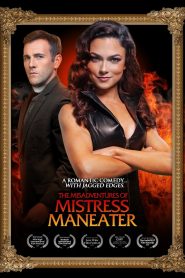 Assistir - The Misadventures of Mistress Maneater - Filme Online
