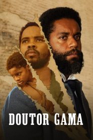 Assistir - Doutor Gama - Filme Online