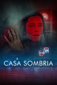 Assistir - A Casa Sombria - Filme Online
