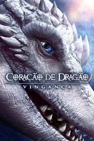 Assistir - Coração de Dragão: Vingança - Filme Online