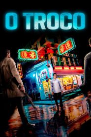 Assistir - O Troco - Filme Online