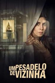 Assistir - Um Pesadelo De Vizinha - Filme Online