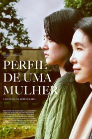 Assistir - Perfil de uma Mulher - Filme Online