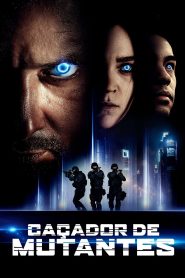 Assistir - Caçador de Mutantes - Filme Online