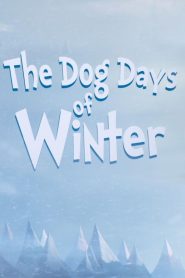 Assistir - The Dog Days of Winter - Filme Online