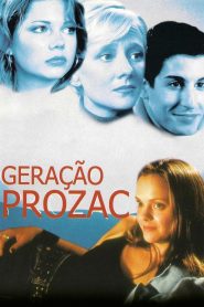 Assistir - Geração Prozac - Filme Online